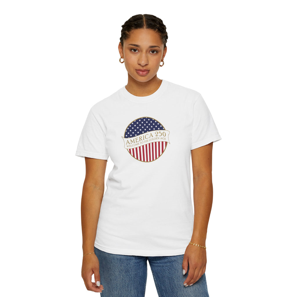 Woman wearing a White Comfort Colors t-shirt with an America 250 design with text 'America 250 Welcome to the Golden Age'