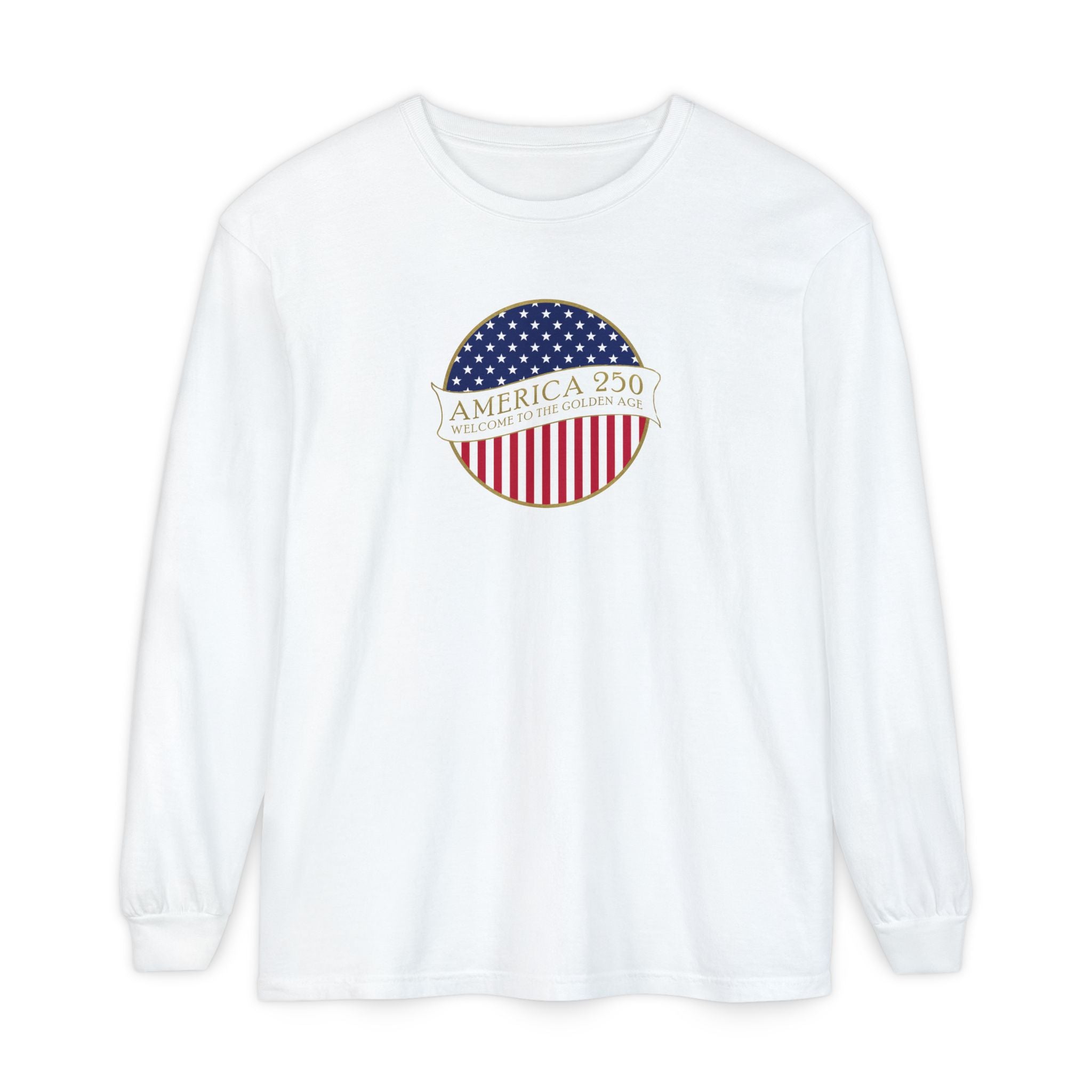 Long sleeve White Comfort Colors t-shirt with America 250 design
