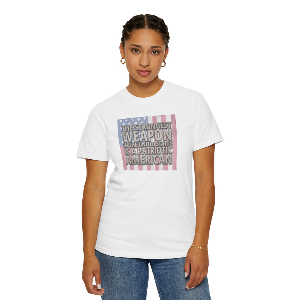 woman wearing 'The Strongest Weapon in the United States is a Patriotic American' t-shirt in white