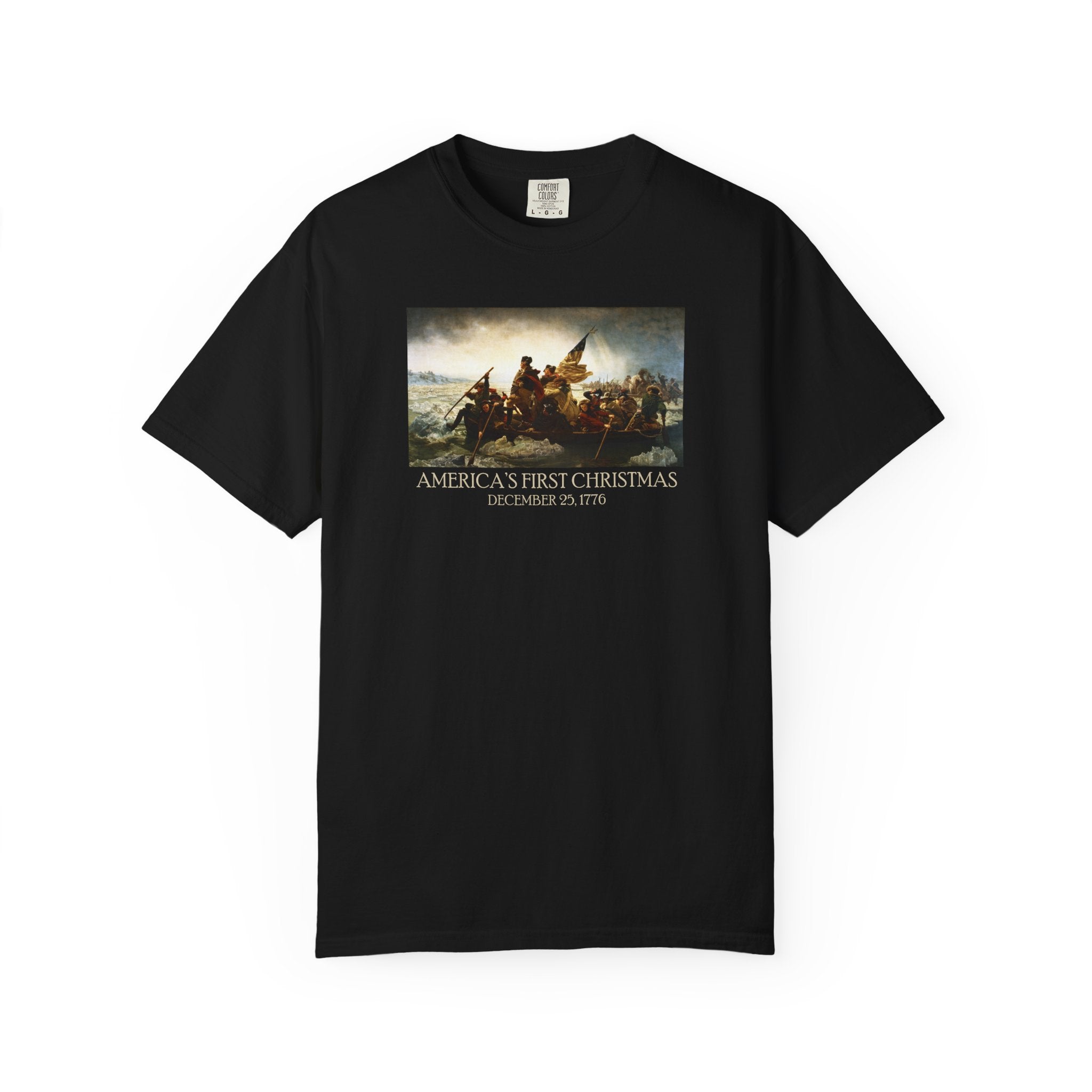 America's First Christmas meme t-shirt Washington Crossing the Delaware 1776 patriotic design in black
