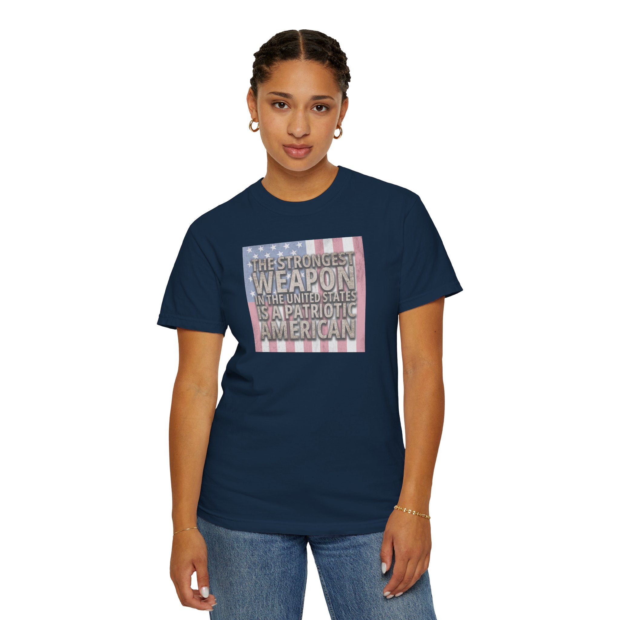 woman wearing 'The Strongest Weapon in the United States is a Patriotic American' t-shirt in true navy