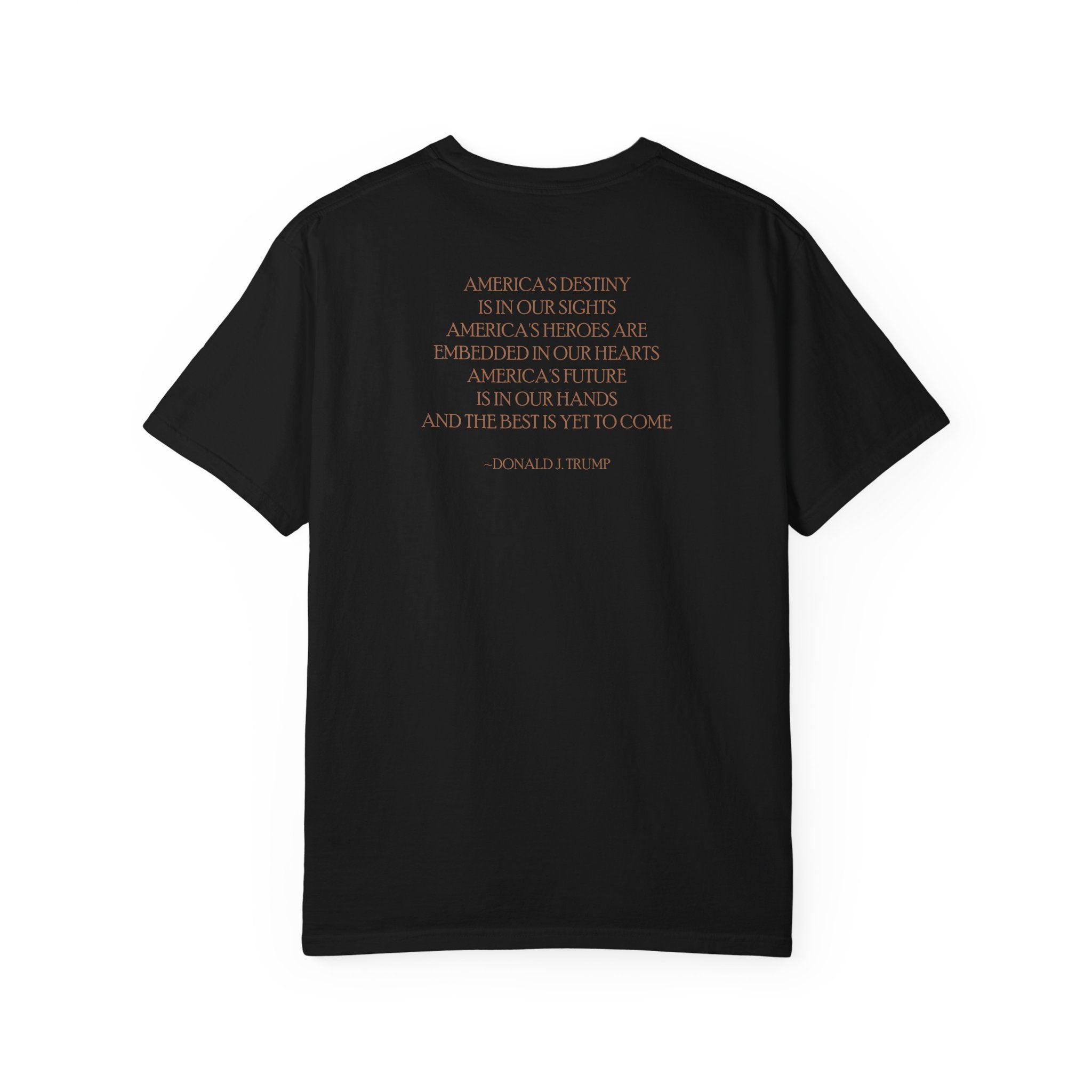 Back view of Donald Trump 47 tee with 'America's destiny is in our sights... and the best is yet to come' quote, in black