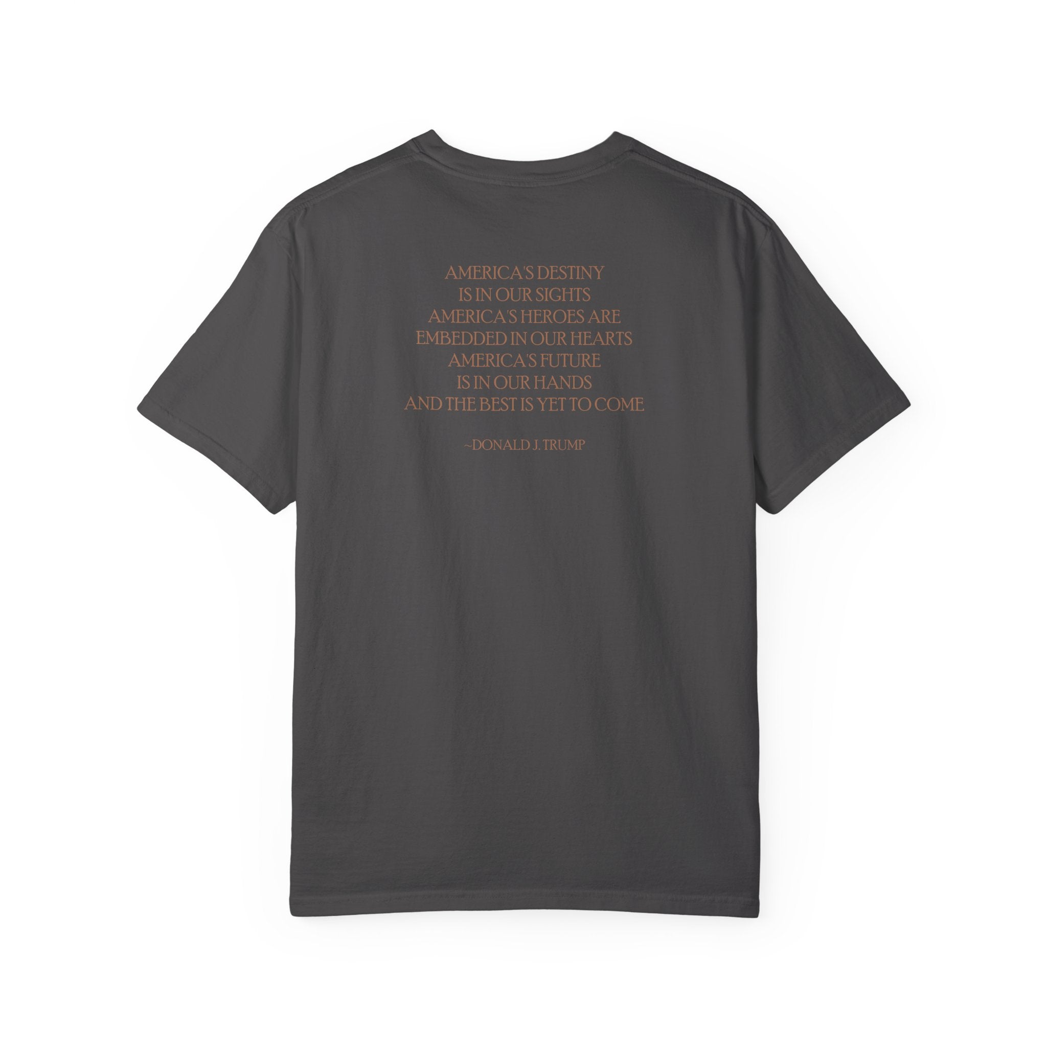 Back view of Donald Trump 47 tee with 'America's destiny is in our sights... and the best is yet to come' quote, in graphite