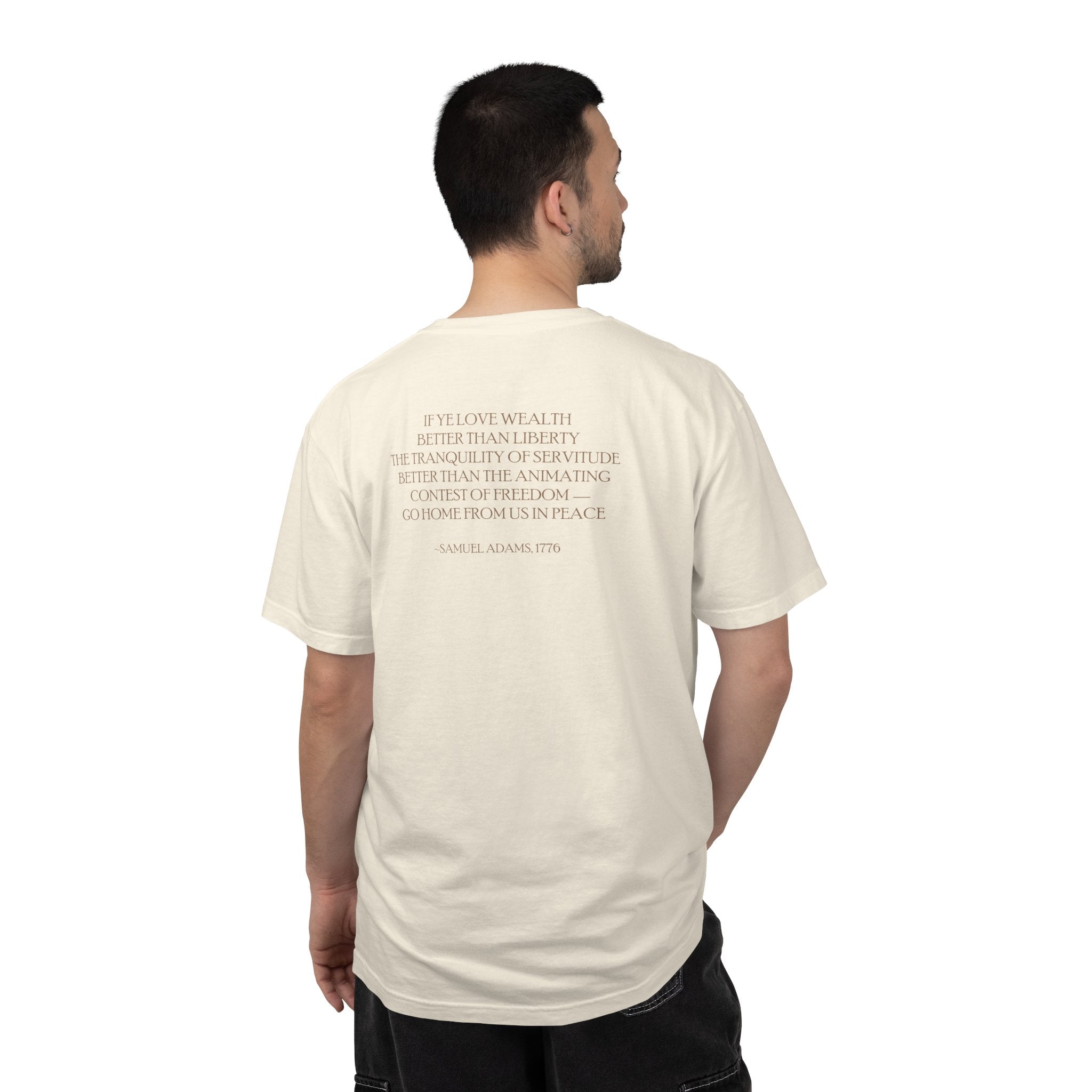 Back view man wearing Samuel Adams tee with 'If Ye Love Wealth Better Than Liberty' quote; ivory
