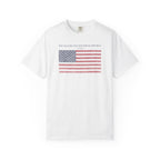 White Comfort Colors t-shirt with distressed American flag graphic and 'They Walked Into the Wrong Republic' quote from Entheos