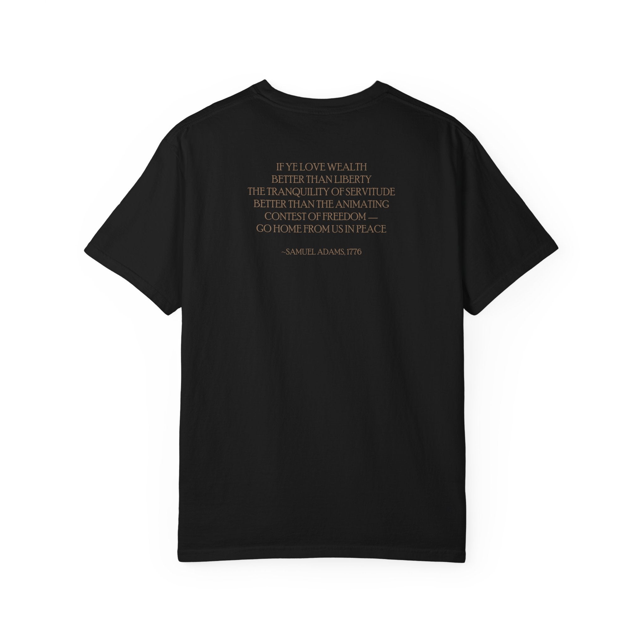 Back view of Samuel Adams tee in black with 'If Ye Love Wealth Better Than Liberty' quote