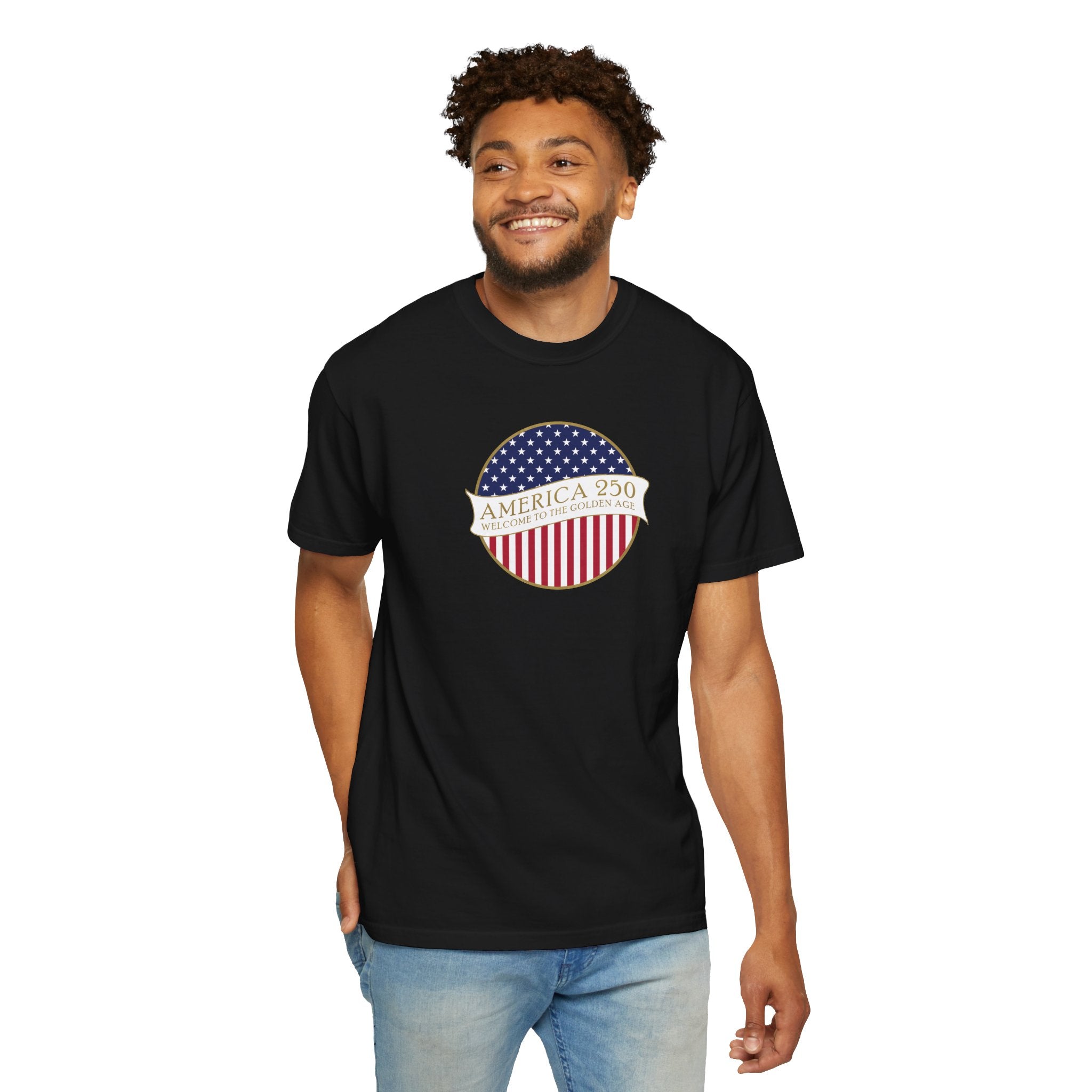 Smiling man wearing a Black Comfort Colors t-shirt with an America 250 design with text 'America 250 Welcome to the Golden Age'