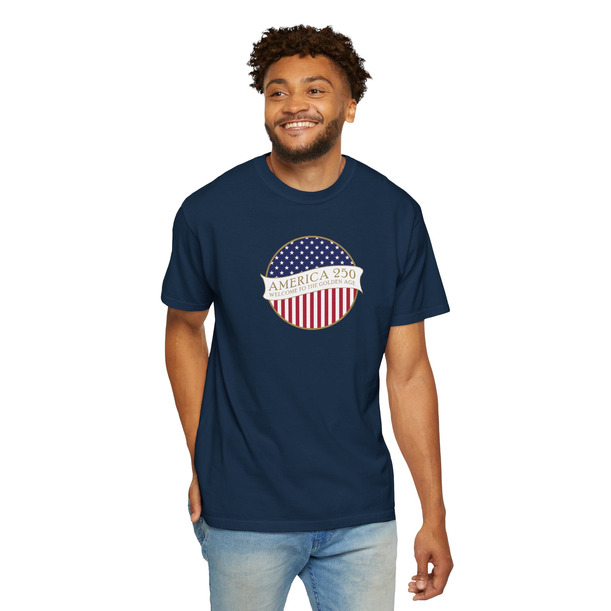 Smiling man wearing a True Navy Comfort Colors t-shirt with an America 250 design with text 'America 250 Welcome to the Golden Age'