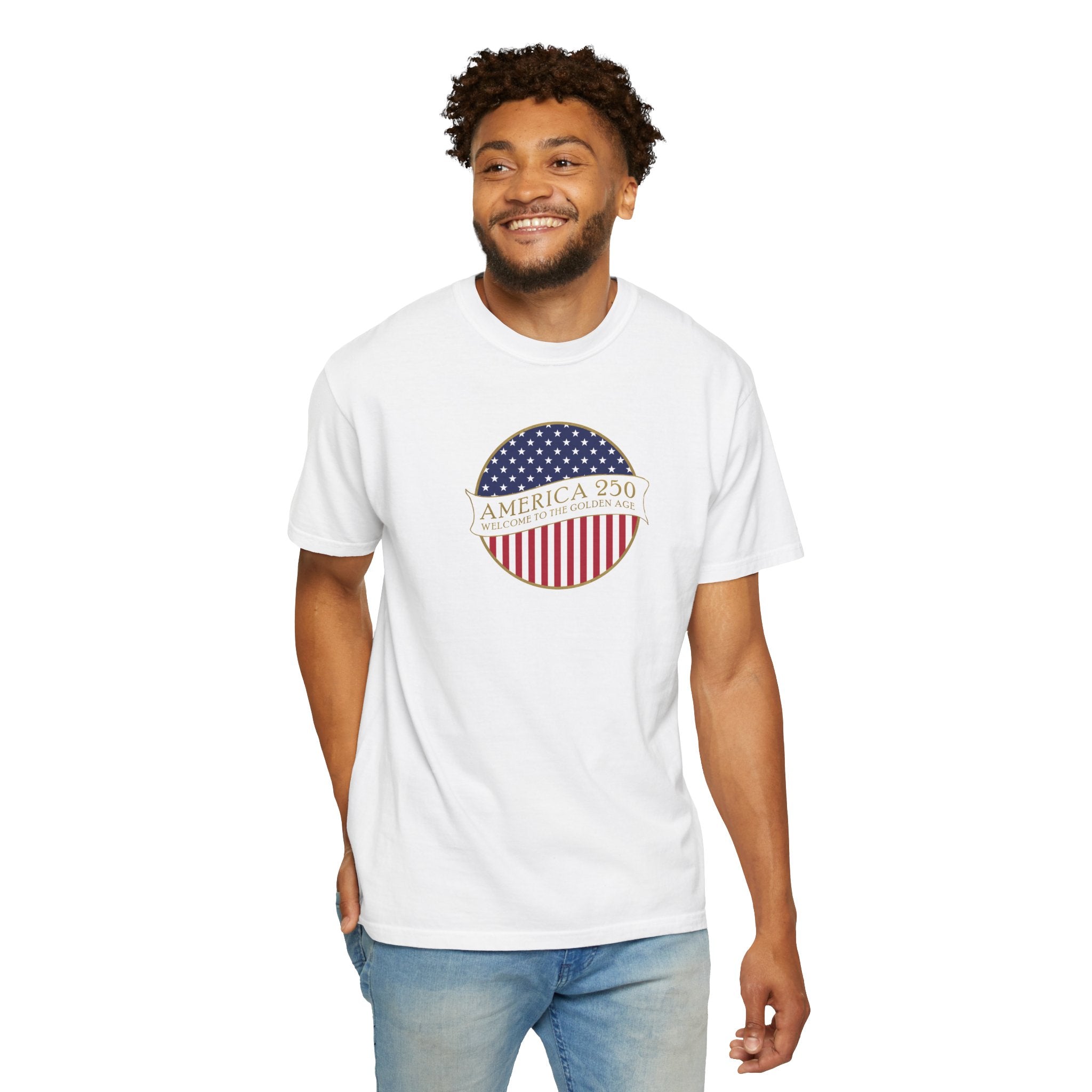 Smiling man wearing a White Comfort Colors t-shirt with an America 250 design with text 'America 250 Welcome to the Golden Age'