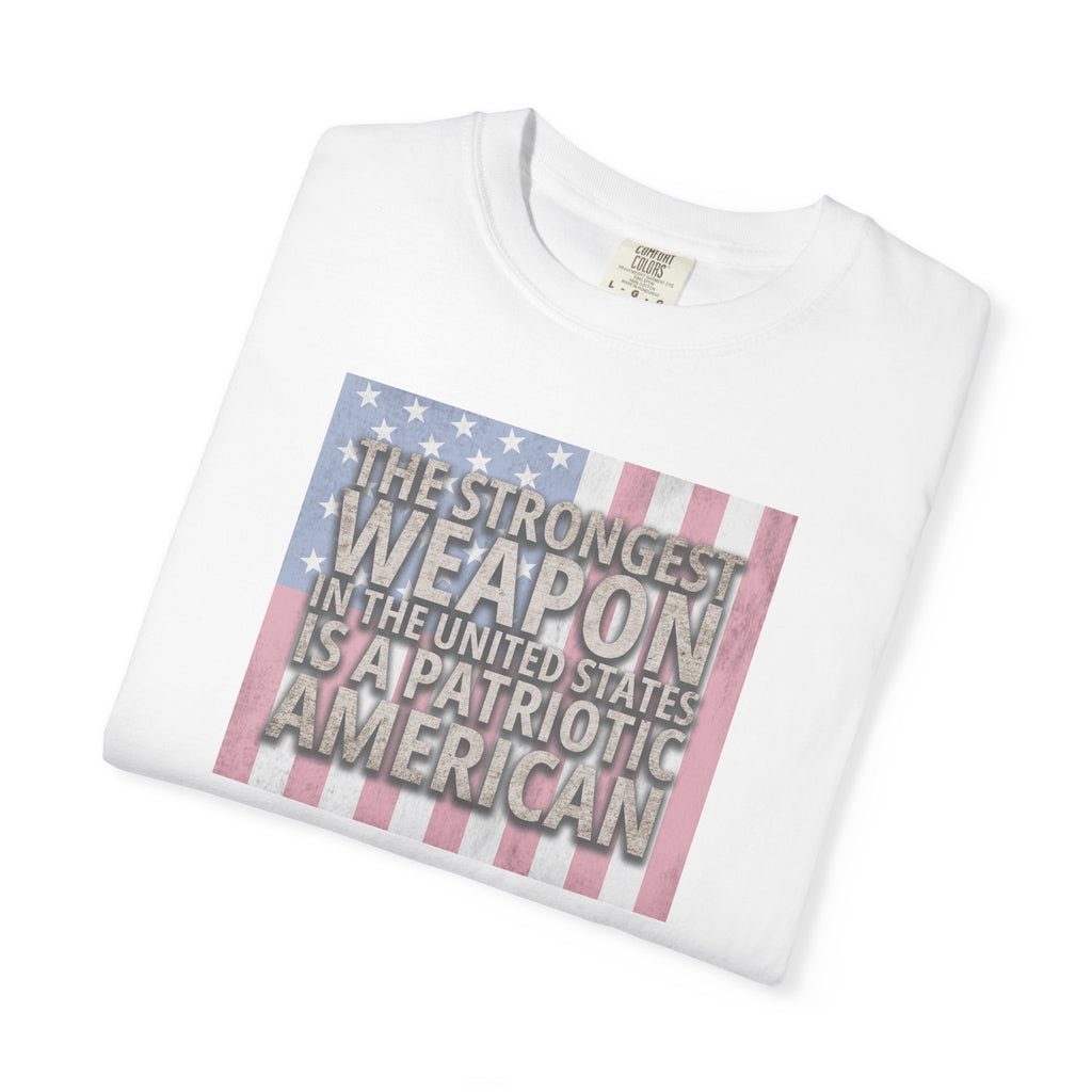 Folded 'The Strongest Weapon in the United States is a Patriotic American' t-shirt in white