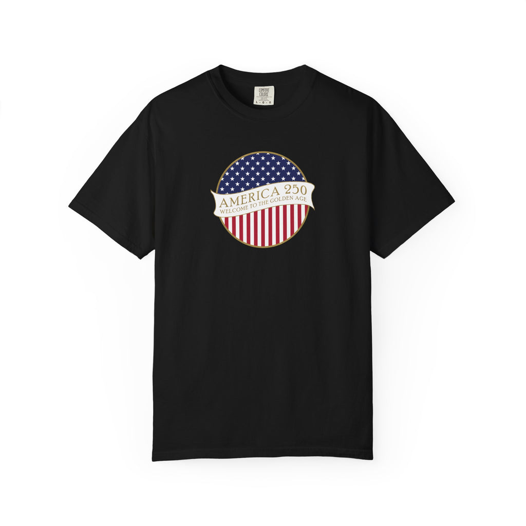 Black Comfort Colors t-shirt with an America 250 design with text 'America 250 Welcome to the Golden Age'